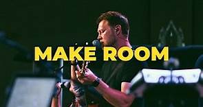 Make Room | Tyler Roth & Nikki Butler | CCF Worship