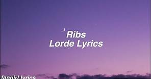 Ribs || Lorde Lyrics