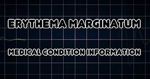 Erythema marginatum (Medical Condition)