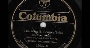 The John T. Scopes Trial- Vernon Dalhart (Columbia 15037)