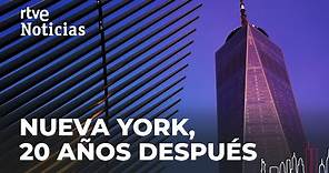 NUEVA YORK reconstruye la ZONA CERO sin olvidar a las víctimas de los atentados del 11S | RTVE