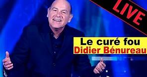 Didier Bénureau - Le curé fou / Live dans les Années Bonheur de Patrick Sébastien
