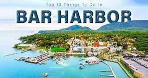 Top 10 Things To Do In Bar Harbor, Maine