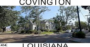Covington, Louisiana Part 1