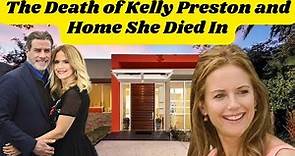 Death of Kelly Preston and the Home She Died In