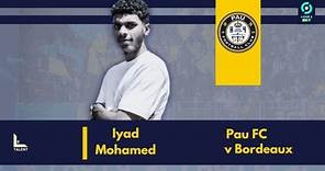 Iyad Mohamed vs Bordeaux | 2023