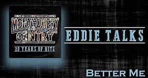 Better Me (Story Behind The Song) | Montgomery Gentry: 20 Years of Hits
