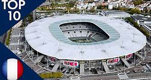 Top 10 Biggest Stadiums in France
