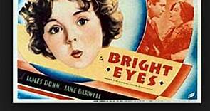Bright Eyes (1934) "Colorized " Shirley Temple, James Dunn, Jane Darwell ,Charles Sellon, Judith Allen, Jane Withers