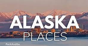 7 Best Places To Live In Alaska