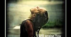 I will praise You - Rebecca St James