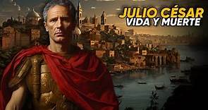 Julio César El más grande de los Romanos: Vida y Muerte.