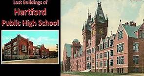 Lost Buildings of Hartford Public High School
