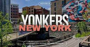 YONKERS UNVEILED: A HISTORIC JOURNEY THROUGH TIME
