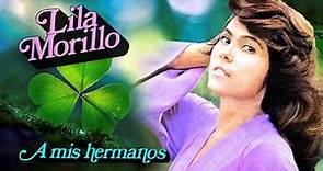 Lila Morillo || A MIS HERMANOS || Album FULL || 1974