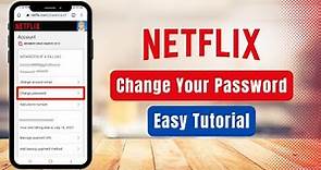 How to Change Password on Netflix !