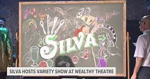 Silva variety show at Wealthy Theatre