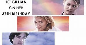 To Gillian On Her 37th Birthday - Trailer SD