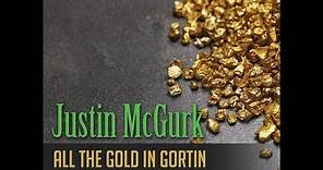 All The Gold In Gortin by Justin McGurk