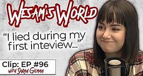"I Lied During My First Interview...." Ep. 96 Clip w/ Sarah Gilman
