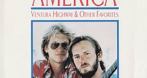 America - Ventura Highway & Other Favorites