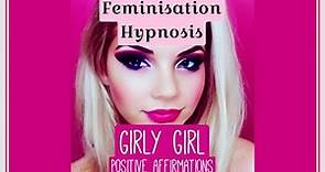 GIRLY GIRL // Positive Affirmations //Feminisation // Pink Princess // Barbie Doll // Hypno // FULL
