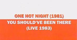 Johnny Neel - One Hot Night (1981) / You Should Been There (Live 1983)