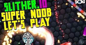 Noobsnake :-( Slither.io Beginner Guide Let's Play!
