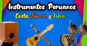 INSTRUMENTOS MUSICALES DEL PERÚ (Más completo) - Costa, Sierra y Selva