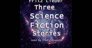 Three Sci Fi Stories by Fritz Leiber 01 The Moon is Green