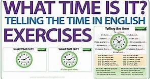 What time is it? Telling the Time in English Exercise