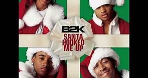 Lil Fizz ft, B2K -(Santa Hooked Me Up)