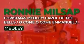 Ronnie Milsap - Christmas Medley: Carol Of The Bells / O Come... / Silent Night (Official Audio)