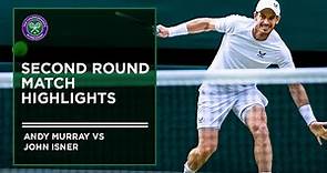 Andy Murray vs John Isner | Match Highlights | Wimbledon 2022