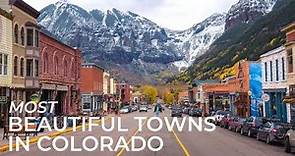 MOST BEAUTIFUL TOWNS IN COLORADO: Best Places to Visit in CO | Prettiest Mountain Cities to Travel
