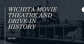 Wichita movie theatre and drive-in history 1950-1969