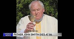 Father John Smyth dies at 84