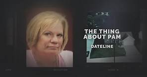 Dateline Episode Trailer: The Thing About Pam | Dateline NBC