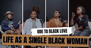 Single Black Women Share Their Experience Dating in 2021!!! | Ode to Black Love Podcast |