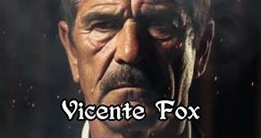 ¿Quién es Vicente Fox y qué hizo?