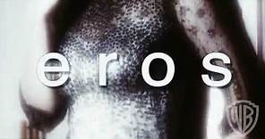 Eros - Original Theatrical Trailer