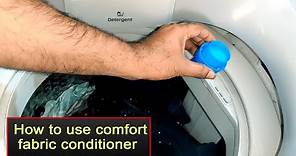 How to use fabric conditioner or Comfort in washing machine | How to add in Comfort fabric softener