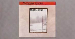 Wooden Stars - Mardi Gras (1997)