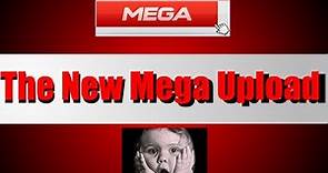 The new Mega Upload (Mega.co.nz Review!)