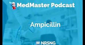 Ampicillin Nursing Considerations, Side Effects and Mechanism of Action Pharmacology for Nurses