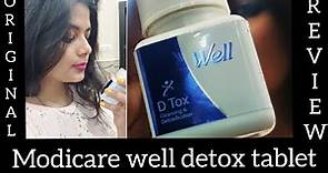 How to D Tox your body in 7 Days? | Modicare Well D-tox Tablets Review | मोदीकेयर डिटोक्स टेबलेट