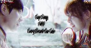 GAP DONG [FMV] Every Breath You Take