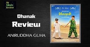 Dhanak || Dedh Minute Review By Aniruddha Guha || Nagesh Kukunoor