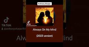 Tony (S) - Always On My Mind (2023)