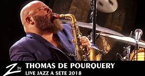Thomas de Pourquery & Supersonic - Simple Forces & Give The Money Back - Jazz à Sète 2018 - LIVE HD